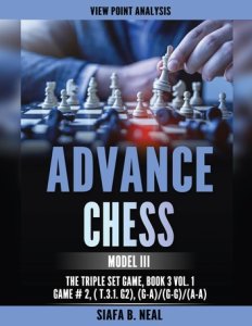 Ec Publishing Llc Advance chess: model iii - the triple set/double platform game, book 3 vol. 1 game #2