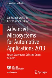 Springer Advanced microsystems for automotive applications 2013: smart systems for safe and green vehicles
