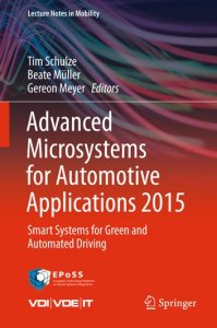 Springer Advanced microsystems for automotive applications 2015: smart systems for green and automated driving