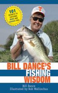 Skyhorse Publishing Bill dance's fishing wisdom