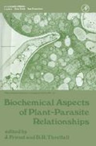 Academic Press Biochemical aspects of plant-parasite relationships: proceedings of the phytochemical society symposium university of hull, england april, 1975
