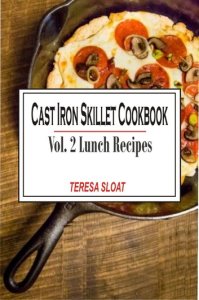 Winsome X Cast iron skillet cookbook: vol.2 lunch recipes