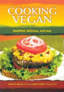 Cooking Vegan: Healthful, Delicious, and Easy