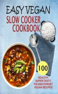 Publishdrive Easy vegan slow cooker cookbook