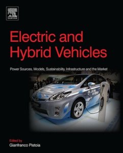 Elsevier Electric and hybrid vehicles: power sources, models, sustainability, infrastructure and the market