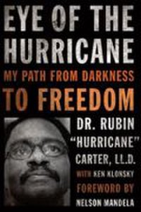 Chicago Review Press Eye of the hurricane: my path from darkness to freedom