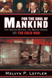 For the Soul of Mankind: The United States, the Soviet Union, and the Cold War