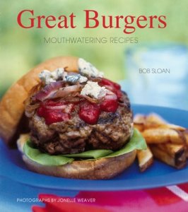 Chronicle Books Llc Great burgers: 50 mouthwatering recipes