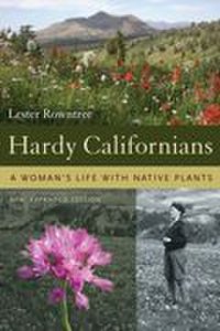 University Of California Press Hardy californians: a woman's life with native plants