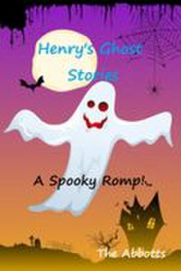 Henry's Ghost Stories