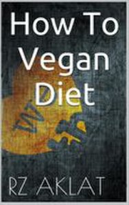 Rz Aklat How to vegan diet