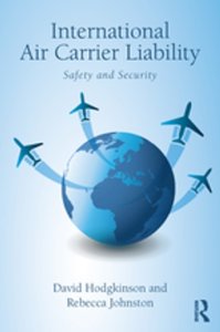 Routledge International air carrier liability: safety and security
