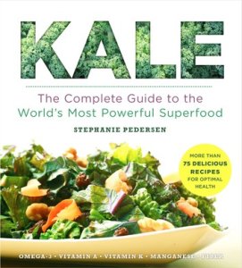 Sterling Kale: the complete guide to the world's most powerful superfood