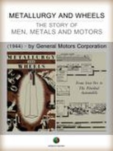 Edizioni Savine Metallurgy and wheels - the story of men, metals and motors