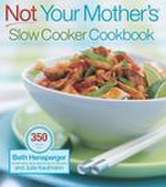 Harvard Common Press Not your mother's slow cooker cookbook