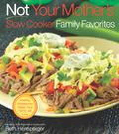 Harvard Common Press Not your mother's slow cooker family favorites