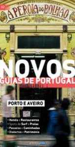 Novos Guias de Portugal - Porto e Aveiro