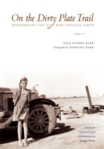 University Of Texas Press On the dirty plate trail: remembering the dust bowl refugee camps