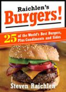 Workman Publishing Company Raichlen's burgers