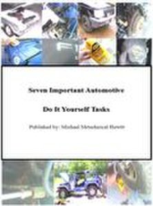 Seven Important Automotive Do It Yourself Tasks