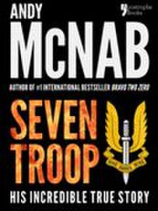 Apostrophe Books Seven troop: the incredible true sas story