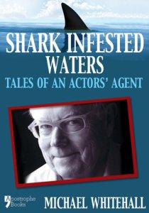 Apostrophe Books Shark infested waters: tales of an actors' agent