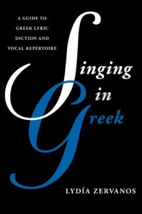 Rowman & Littlefield Publishers Singing in greek: a guide to greek lyric diction and vocal repertoire