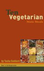 Ten Vegetarian Main Meals