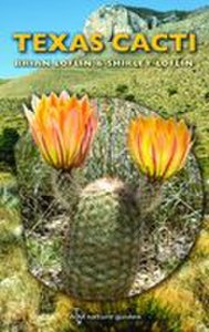 Texas Cacti: A Field Guide