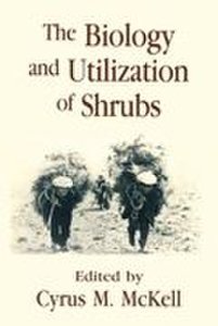 Academic Press The biology and utilization of shrubs