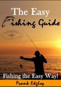 Smashwords Edition The easy fishing guide