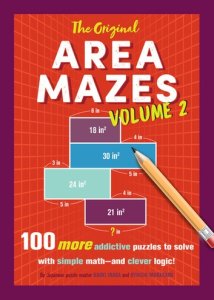 The Original Area Mazes, Volume 2: 100 More Addictive Puzzles to Solve with Simple Math-and Clever Logic!