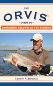Skyhorse Publishing The orvis guide to beginning saltwater fly fishing