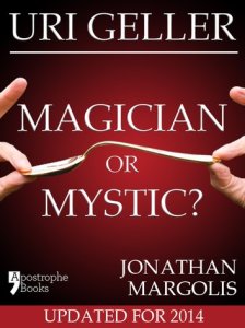 Apostrophe Books Uri geller: magician or mystic?: biography of the controversial mind-reader