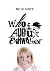 Who is August Binwalter