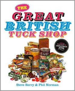 The Great British Tuck Shop Book